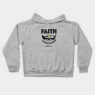 Faith can move mountains, from Matthew 17:20, black text Kids Hoodie